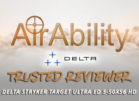 Trusted Reviewer: AirAbility Reviews the Delta STRYKER Target Ultra ED 5-50x56 HD 1/8 MOA Rifle Scope